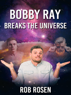 cover image of Bobby Ray Breaks the Universe